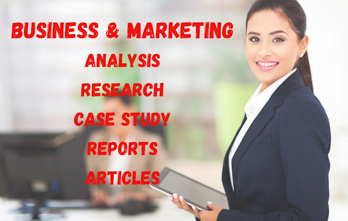 do business case study, analysis, research and reports
