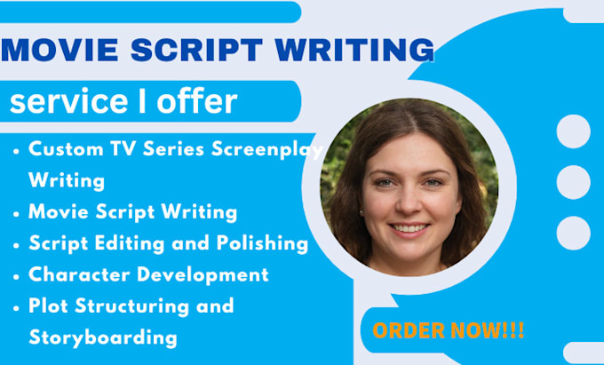 write your  movie script writing, scriptwriting, screenplay, TV series