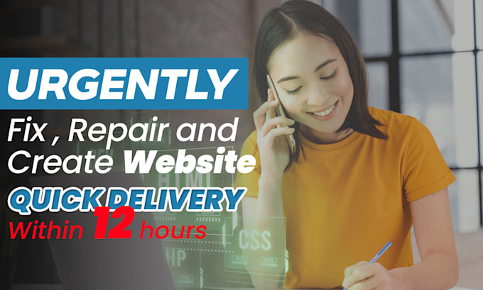 fix, design and develop your urgent website within 24 hours