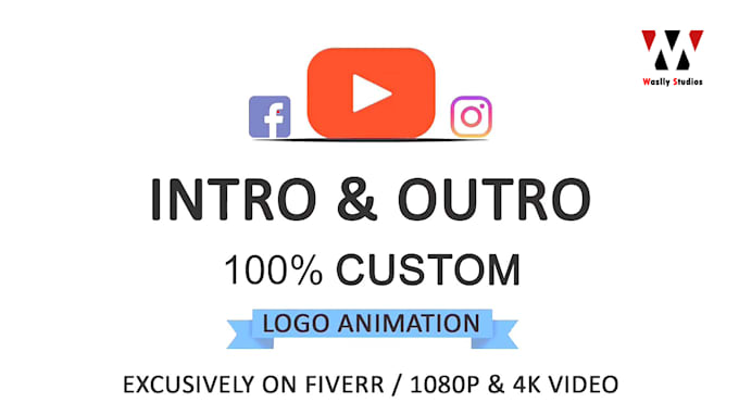create custom logo animation or youtube intro and outro