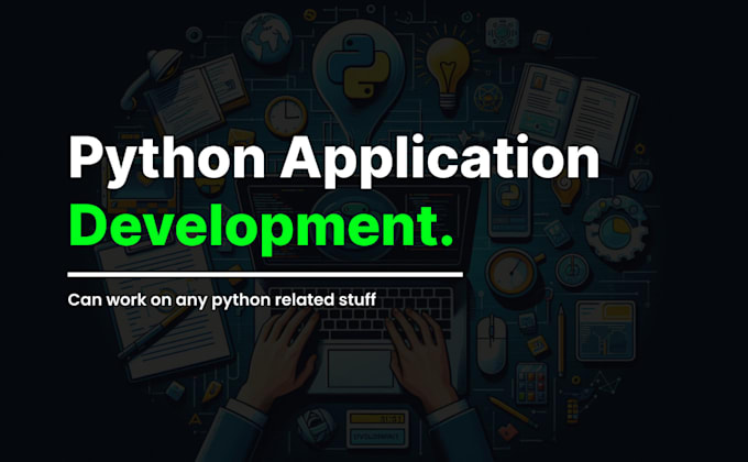 develop any application using python