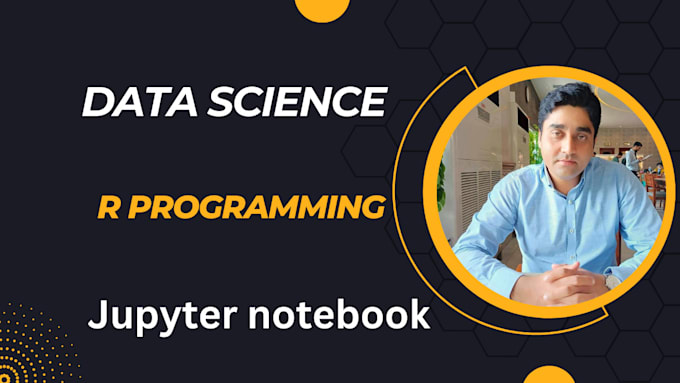 Do r programming, data science and jupyter notebook projects by Riazpro ...