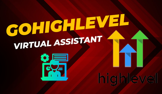 be your gohighlevel virtual assistant