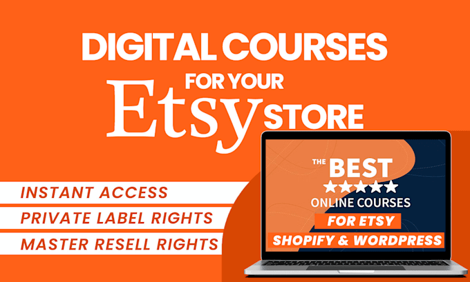 resellable digital courses for your etsy and shopify store