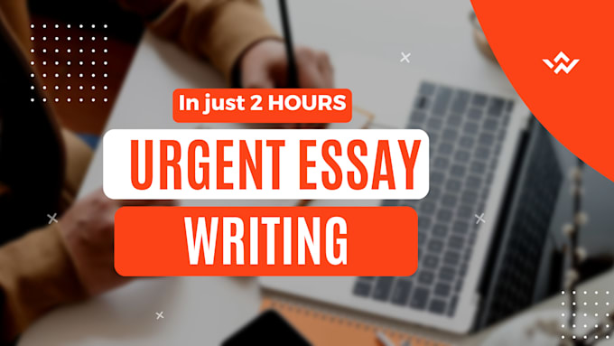 write urgent essays for you