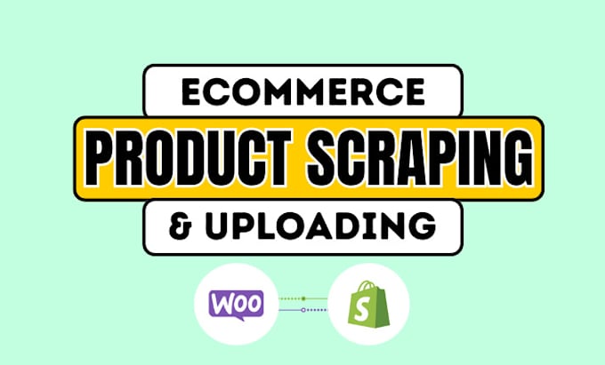 scrape product data from any website and upload to shopify and woocommerce