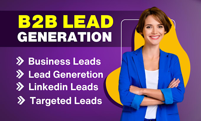 do targeted b2b lead generation, linkedin lead list and email list building