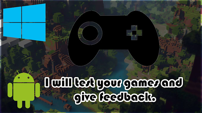 test your game and suggest gameplay improvements