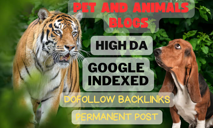 provide high da pet and animal guest post with dofollow backlinks