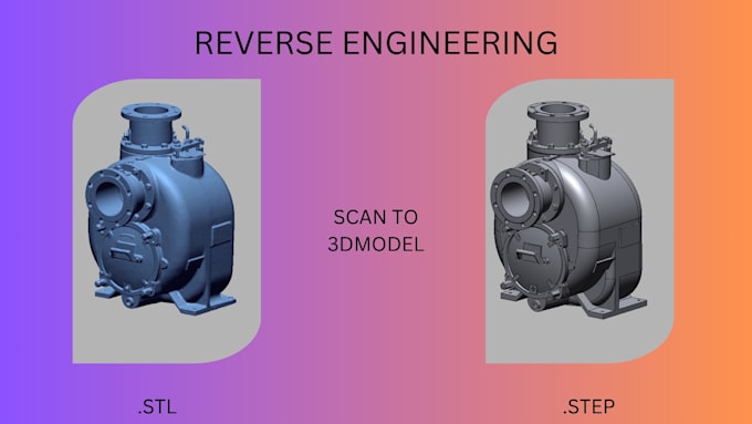 do reverse engineering and 3d modelling