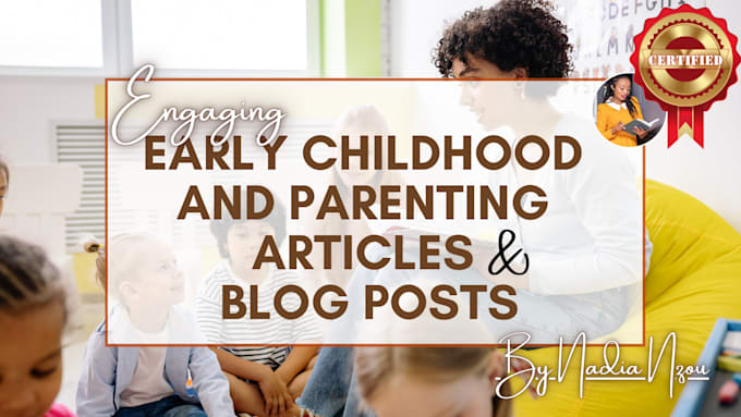 write engaging early childhood SEO blog posts and articles
