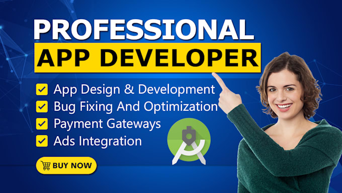 be provide your java and kotlin app developer and android mobile app development