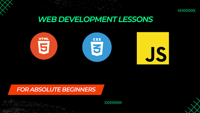 Teach you web development html css javascript for beginners by ...