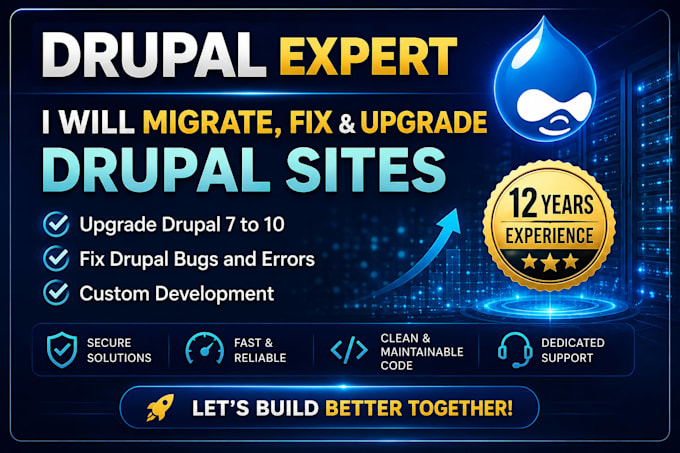 be your expert for drupal migration, fixes, and development