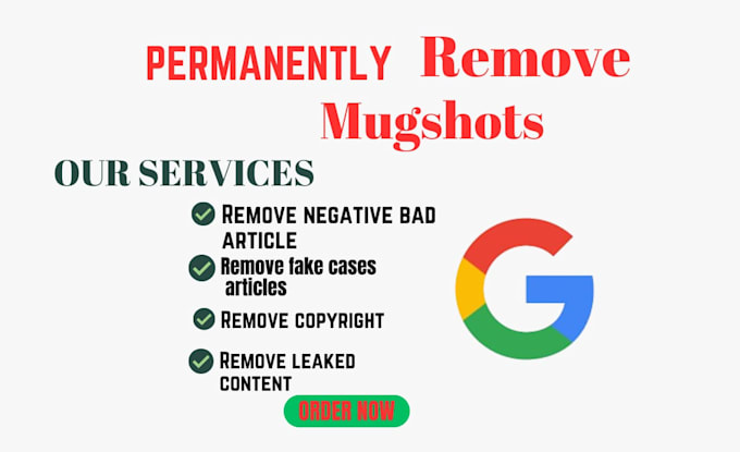 remove and erase mugshots articles news links and negative search from google