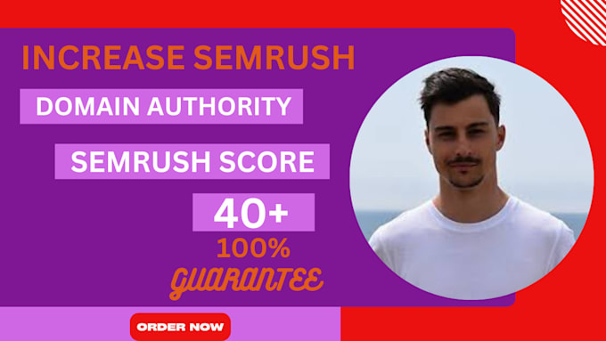 increase semrush domain authority score 30 to 40