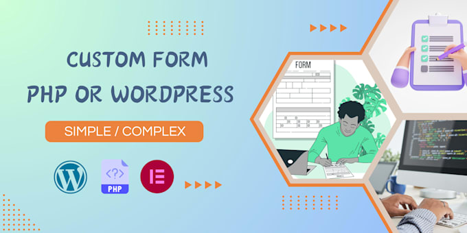 create or design your form with PHP or wordpress