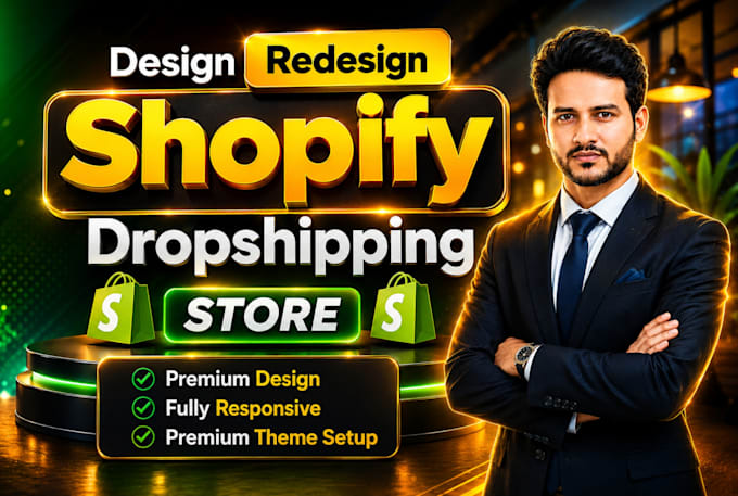 do shopify store design, shopify dropshipping store setup and shopify website