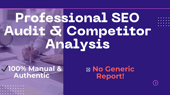 do website SEO audit report with analyzing technical parts and competitors