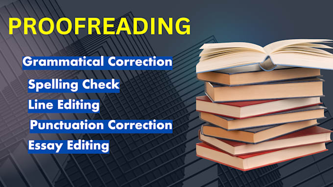 proofread, line edit and correct punctuation for you