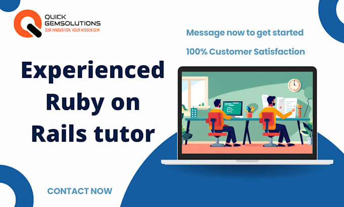 teach, tutor or help you in ruby on rails