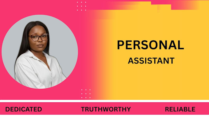 be your personal assistant