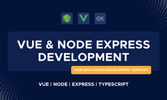 Be your full stack vue node express developer to scale your development ...