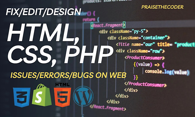 edit or fix html css, customize, develop website, wordpress, shopify issues