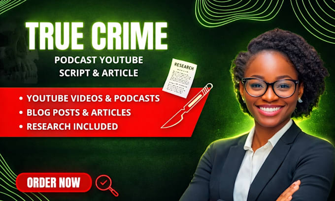 write true crime script bodycam podcast script youtube script documentary script