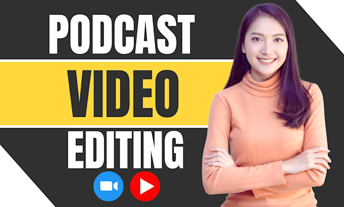 do your podcast video editing and zoom interview