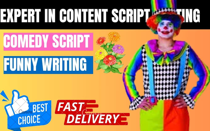 write comedy skits, stand up, jokes, and script content