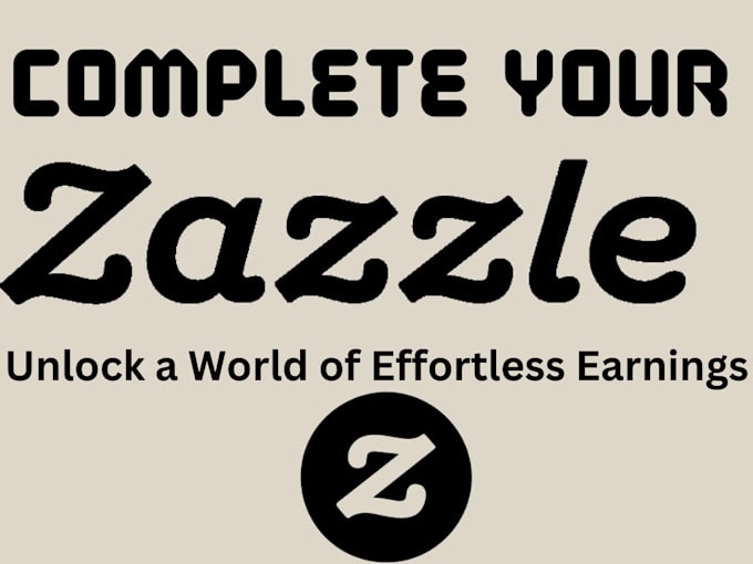 complete your zazzle and upload products