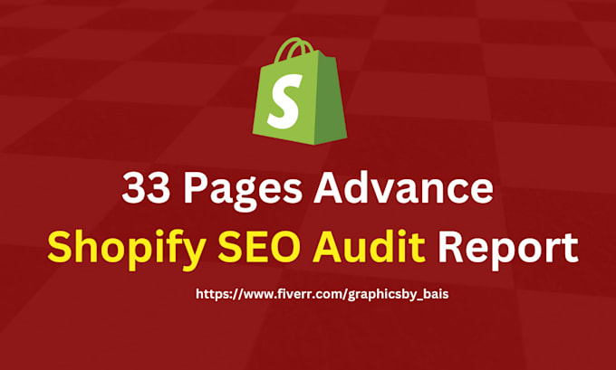 do advance shopify SEO audit and website analysis report with strategy