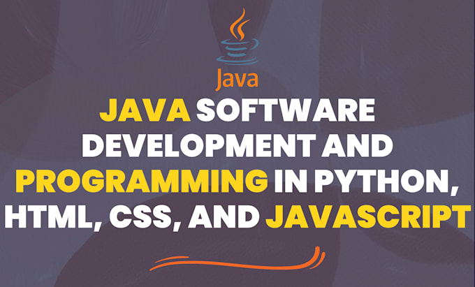 Do java software development and programming in python, html, css ...