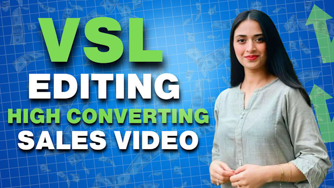 be your vsl editor or video sales letter video maker