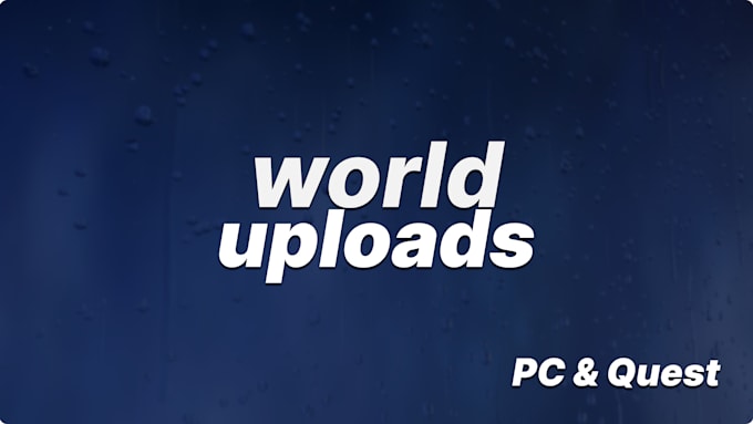upload a vrchat world for you
