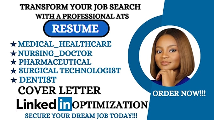 deliver a medical, healthcare, doctor, nursing, pharmacist, and dentist resume