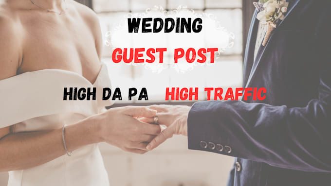 publish wedding guest post on high da 90 wedding blogs wedding backlinks
