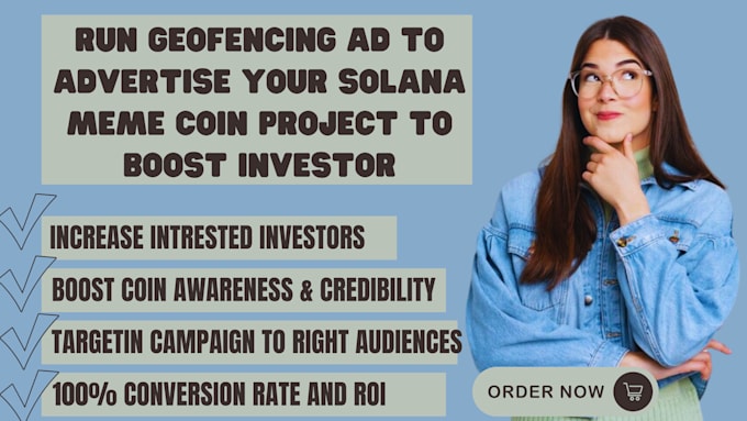 do geofencing ad to advertise your solana meme coin project to boost investor