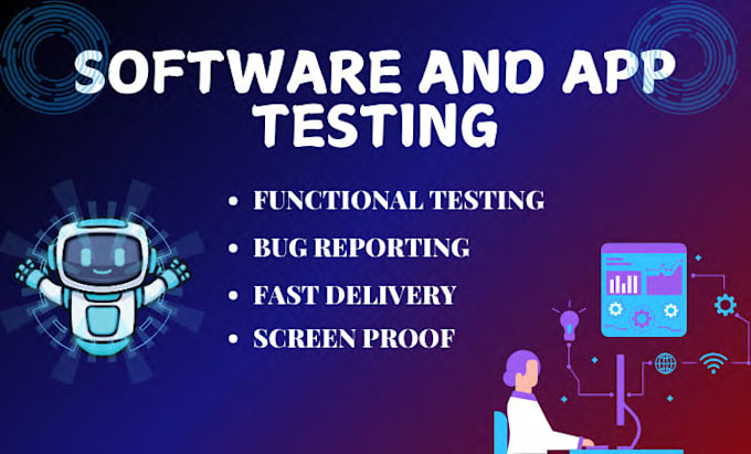 do QA testing for website, mobile apps and software