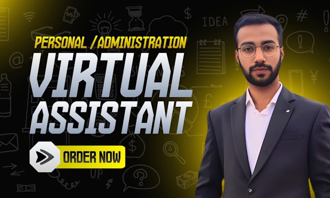 be your virtual executive and personal virtual assistant