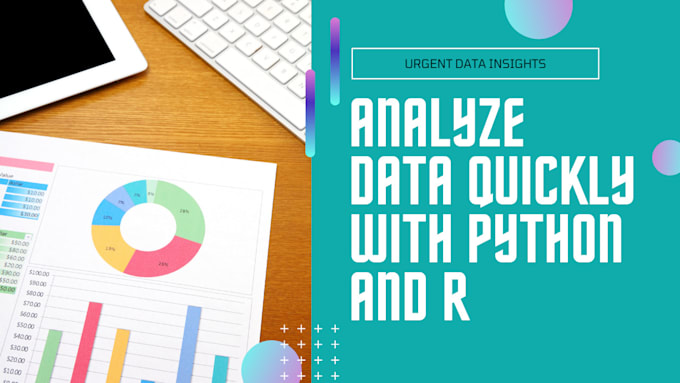 do urgent data analysis and data visualization using python and r