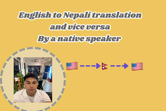 be your nepali to english translator and vice versa