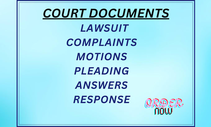 draft lawsuit, motion, pleading, complaint, petitions, answer, response