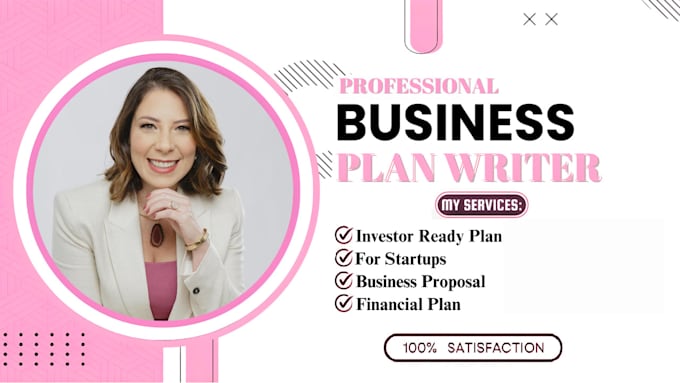 write a topnotch business plan, financial plan, business plan writer, proposal