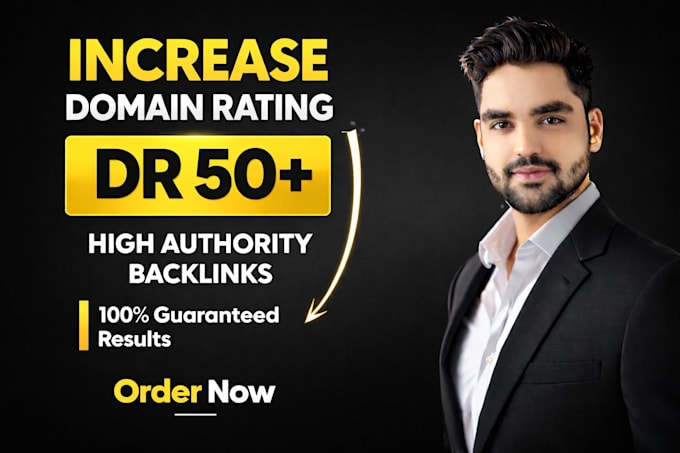 increase domain rating ahrefs DR 50 plus