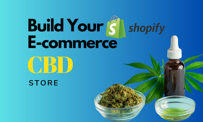 create cbd, hemp, medical cannabis shopify ecommerce website