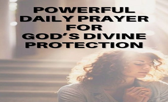 Powerful daily prayers for god divine and protection against evil by ...