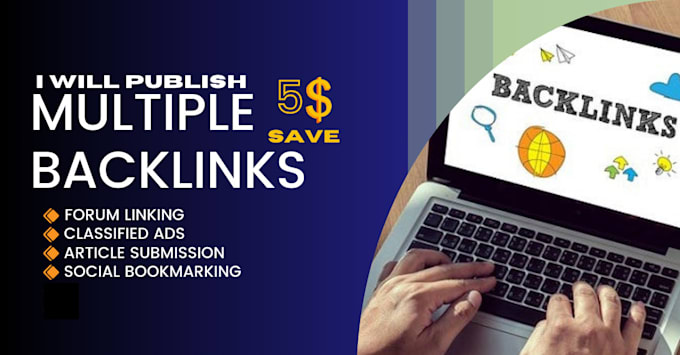 publish multiple backlinks forum linking, classified ads