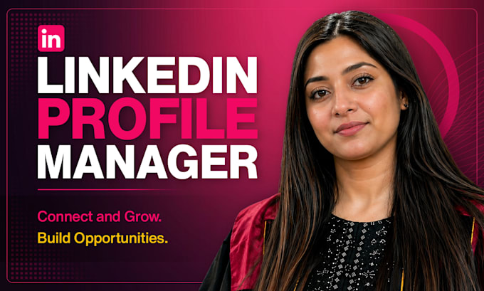 be your linkedin manager to grow your profile, create content, send connections